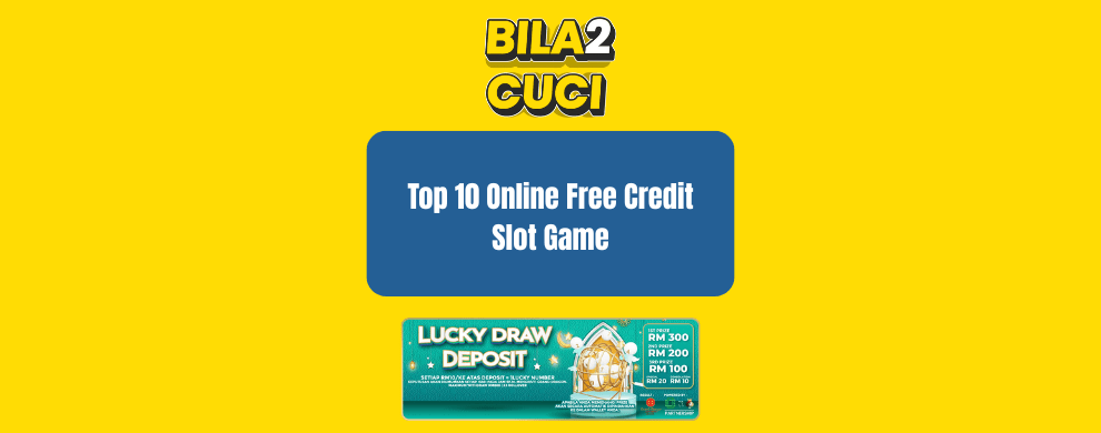 Top 10 Online Free Credit Slot Game