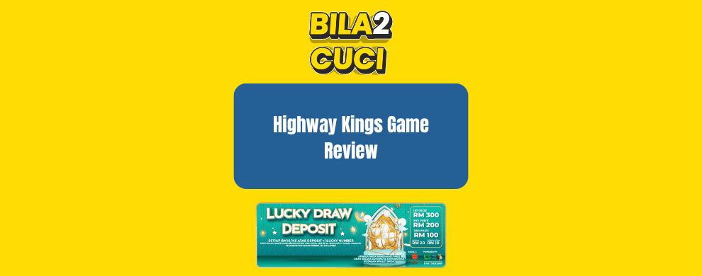 How to Master Highway Kings Slot on Bila2Cuci for Maximum Payouts